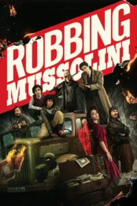 robbing mussolini netflix original 2022