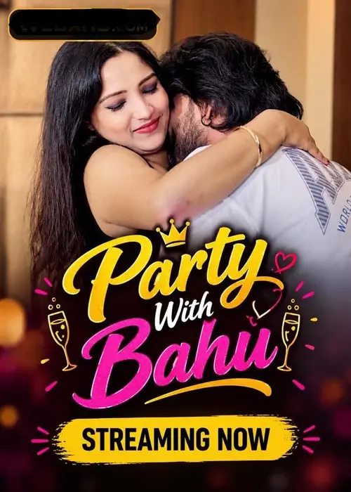 party with bahu 2026
